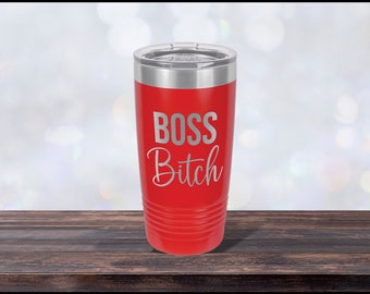 Boss Bitch Tumbler, Best Friend Cup, Bitch Mug, Laser-engraved 20 oz Stainless Steel Insulated Tumbler, Mother's Day, Gift, Personalized