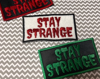 Stay Strange Sew-On Patch