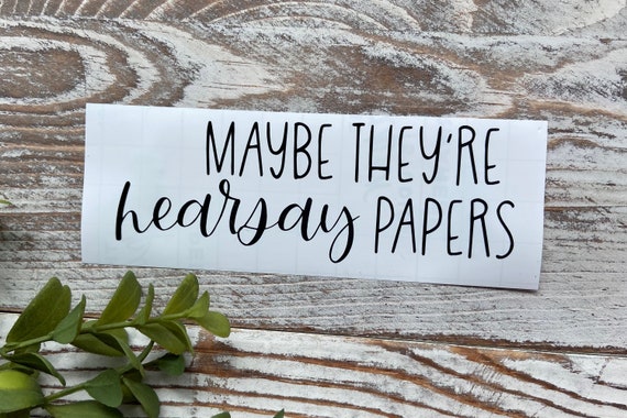 Hearsay Papers Mega Pint Funny Vinyl Decal Catchy Sayings - Etsy Hearsay Papers Mega Pint Funny Vinyl Decal Catchy Sayings - Etsy