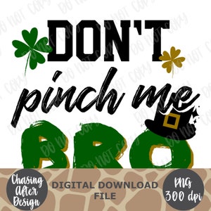Don’t Pinch Me Bro | PNG SUBLIMATION DOWNLOAD