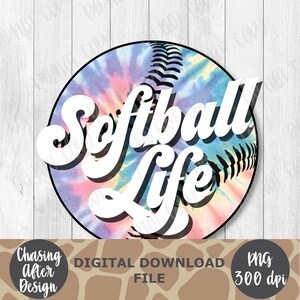 Softball Life Tie Dye | PNG SUBLIMATION DOWNLOAD