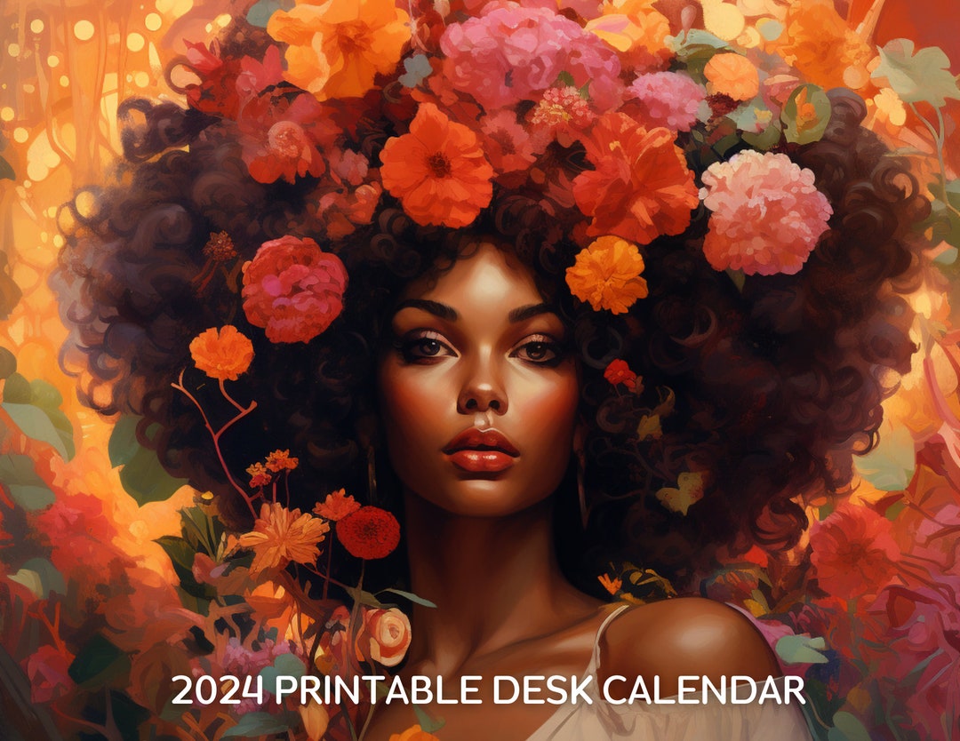 Instantly Downloadable Blooming Beauties 2024 African American Calendar