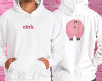 Pig Butt Pullover Hoodie with Oink Front and Cartoon Back Graphic