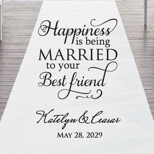 Happiness Is Being Married To Your Best Friend - Plain White 33g Non-Woven Fabric - Wedding Ceremony Aisle Runner