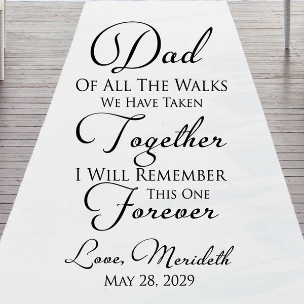 Dad Of All The Walks We Have Taken Together - Plain White 33g Non-Woven Fabric - Wedding Ceremony