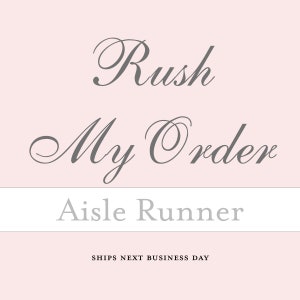 May include: Aisle runner with the text "Rush My Order" in a cursive font on a pink background. The text "Ships Next Business Day" is also included.