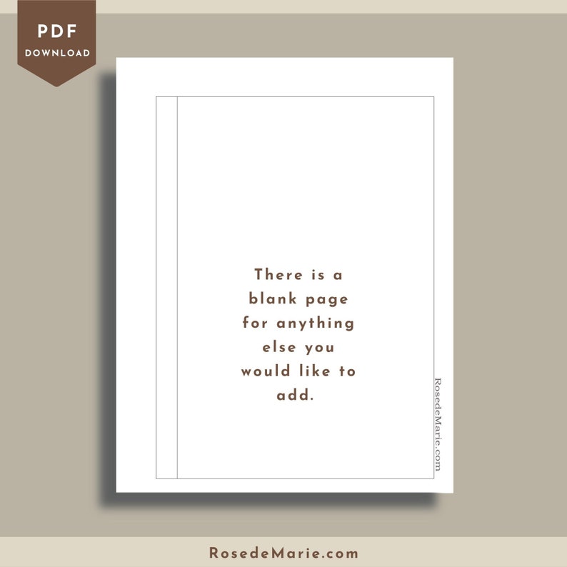 May include: A printable PDF download with a white background and brown text that reads "There is a blank page for anything else you would like to add." The text is centred on the page and the bottom of the page has the website address "RosedeMarie.com" in brown text.