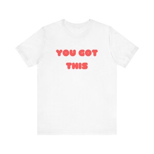 You Got This