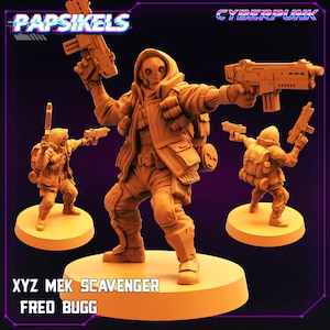 May include: A 3D printed miniature of a cyberpunk scavenger, holding a gun and wearing a gas mask. The miniature is painted in orange and is standing on a round base. The text "XYZ MEK SCAVENGER FRED BUGG" is printed below the miniature.