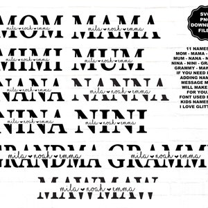 Mom Split Monogram svg, Adicionar nomes de crianças, Mama, Nina, Mum, Mimi, Nana, MawMaw, Grandma, Grammy, Nani, Nanna, Sublimação, Dia das Mães, Cricut