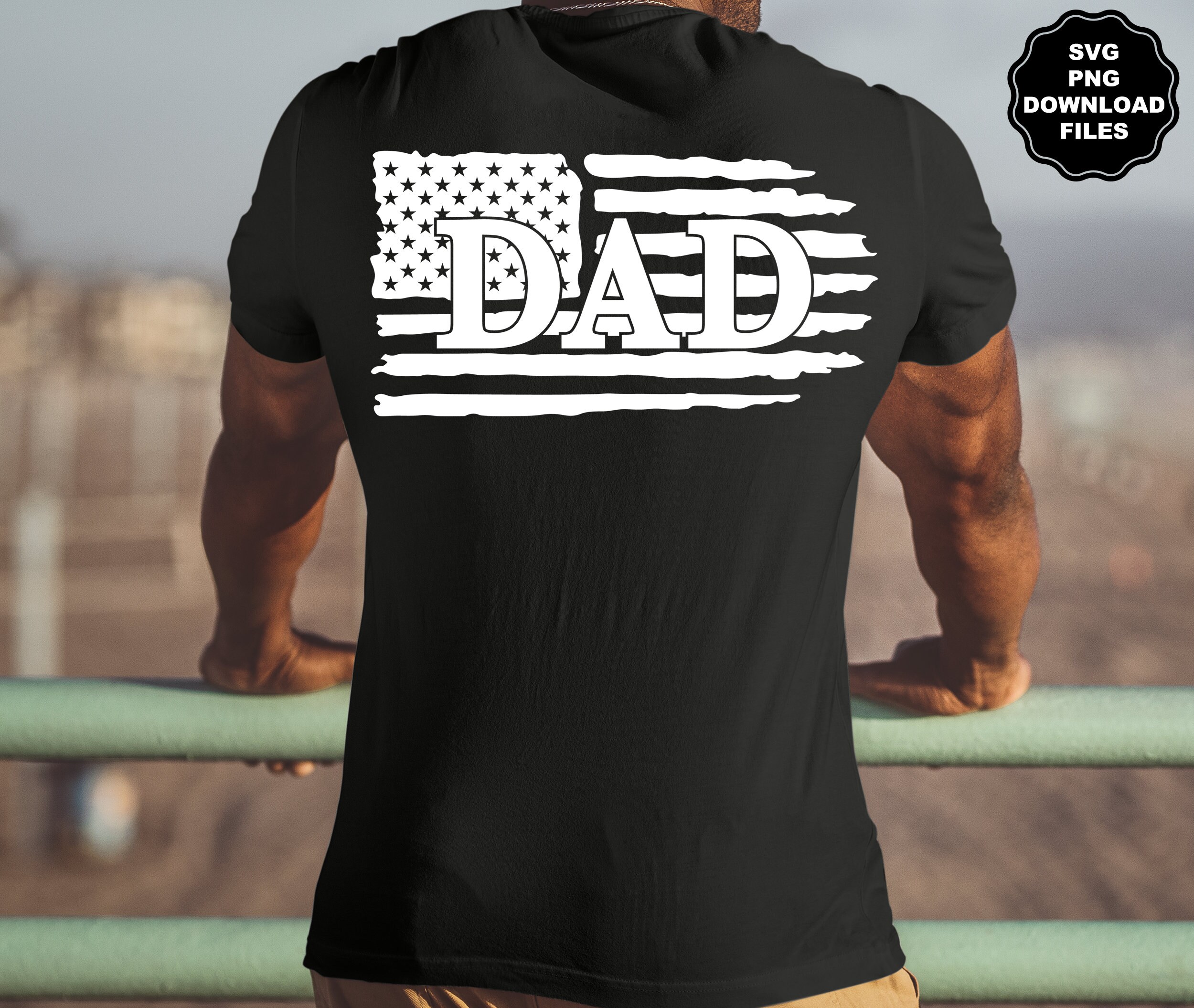 Dad SVG, Dad PNG, Distressed American Flag, Dad T-shirt, America ...