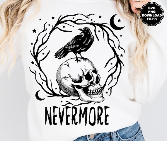 Black Raven SVG, Nevermore Edgar Allan Poe SVG, The Raven SVG, Lenore, T-Shirt Sublimation, Halloween T-Shirt, Gothic, Macabre Cricut, Decal