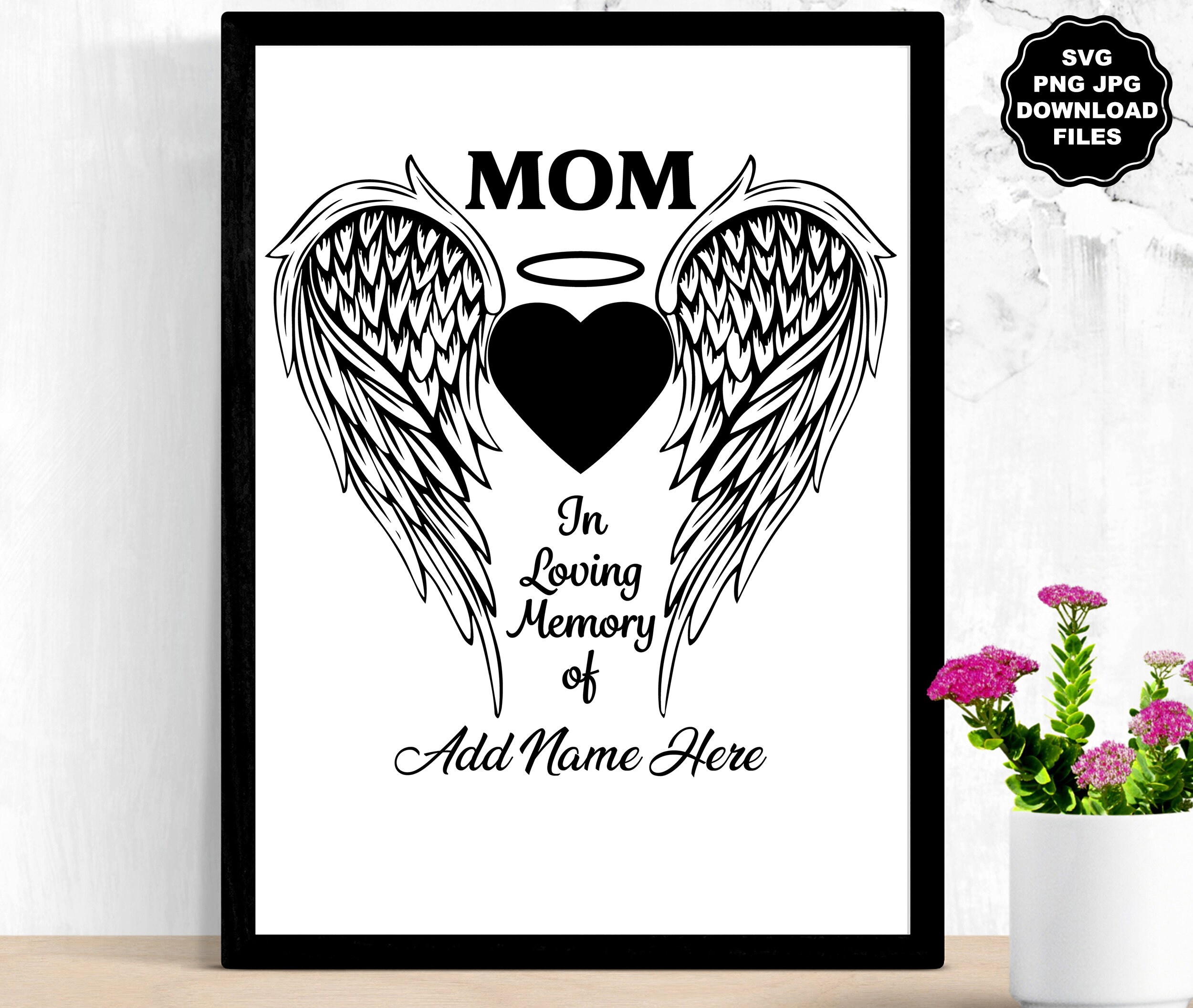 Mom in Loving Memory Angel Wings SVG Add Name Angel Wings - Etsy