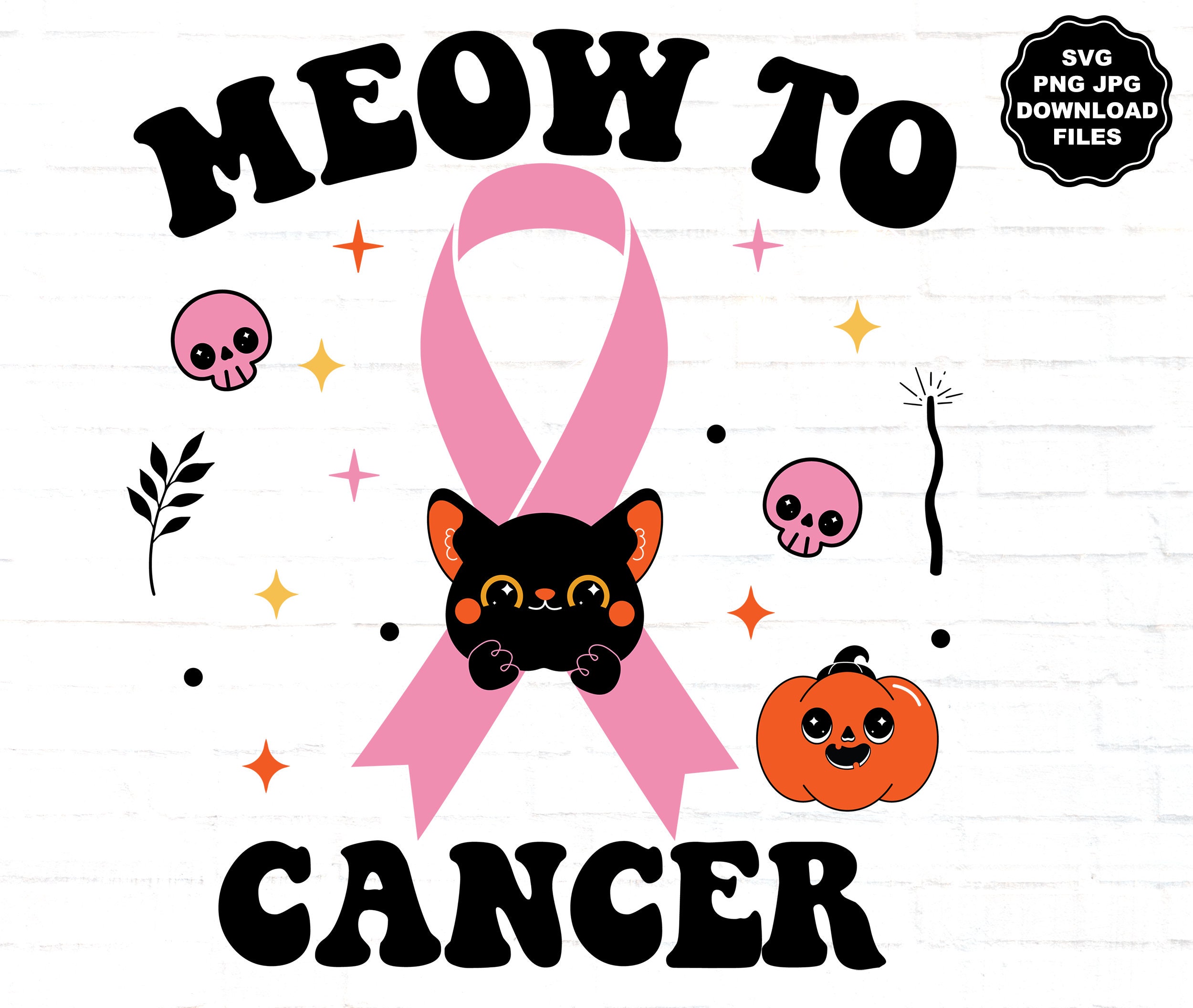 Meow To Cancer SVG, October Breast Cancer Awareness Month Pink Ribbon, Cancer T-Shirt Halloween T-Shirt Sublimation Cricut Silhouette Decals