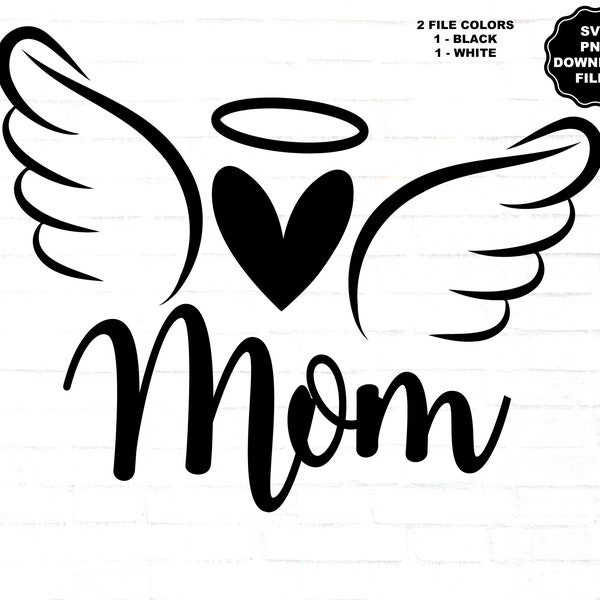 Mom Angel Wings SVG, In Loving Memory, Angel Wings Heart, Name With Wings PNG, Mom Decal, Mom Sublimation, Mom Memorial T-Shirt, Cricut