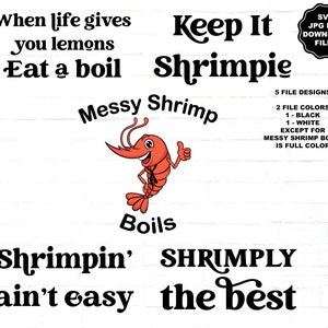 Gamberetti bolliti alla Cajun, Sublimazione dei gamberetti, Gamberetti SVG, Mangia una bollitura, Tienilo Shrimpie, Messy Shrimp Sailor, Shrimpin non è facile, Shrimply The Best