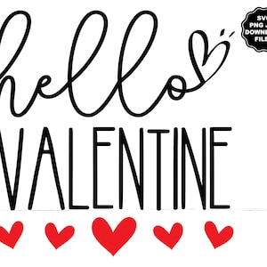 Hello Valentine SVG, Herzen, Valentine T-shirt, Valentine Sublimation, Valentine Clipart Cricut Decal