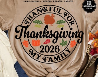 SVG de Ação de Graças, PNG de Ação de Graças, Grato pela minha família, Equipe, Camisetas de Ação de Graças para a família, Ação de Graças 2026, Família de Ação de Graças 2026