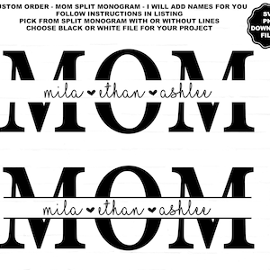 Monograma dividido da mãe SVG, adicionar nomes de crianças que personalizarei para você, monograma dividido do dia das mães, adicionar nomes da mãe Sublimação da mãe SVG