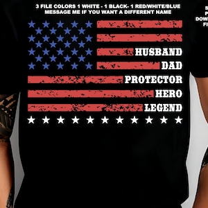 Mari papa protecteur héros légende papa SVG papa Png fête des pères papa meilleur papa de tous les temps papa militaire drapeau américain papa patriotique conservateur