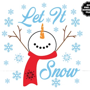 Laat het sneeuwen SVG, Sneeuwpop Gezicht, Takje Armen Handen Wortel Neus Kolen Mond Rode Sjaal Sneeuwvlokken Kerst T-Shirt SVG, Sublimatie, Cricut, Decal