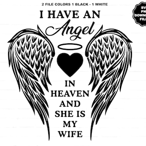Tengo un ángel en el cielo y ella es mi esposa, Angel Wings Wife SVG, Heart Halo, In Loving Memory, Wife Angel Wings SVG, Calcomanía Camiseta Cricut