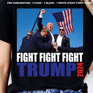 May include: A black t-shirt with a white graphic of a man holding an American flag. The graphic also includes the text "FIGHT FIGHT FIGHT TRUMP 2024".