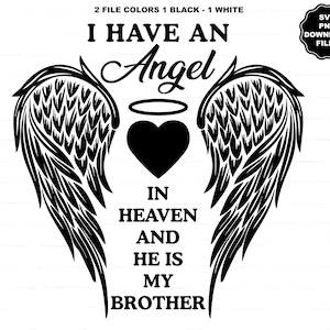 Tengo un ángel en el cielo y él es mi hermano, Angel Wings Brother SVG, Heart Halo, Brother In Loving Memory, Calcomanía Memorial Camiseta Cricut