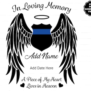 En memoria amorosa Angel Wings Police SVG, Angel Wings Police SVG, Heaven Agregar fecha de nombre, personalizar la sublimación de camiseta de calcomanía conmemorativa