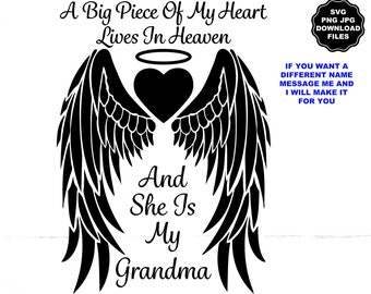 A Big Piece Of My Heart Lives In Heaven, And She Is My Grandma, Angel Wings SVG, Heart Halo, Memorial Decal, Memorial T-Shirt, Cricut