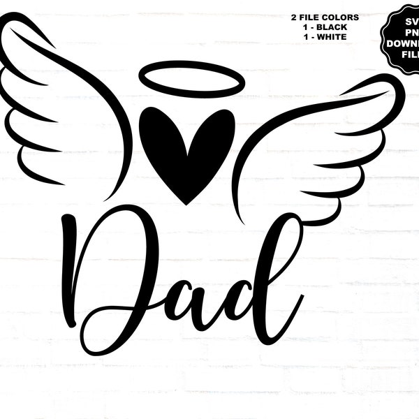 Dad Angel Wings SVG, In Loving Memory, Angel Wings Heart, Name With Wings PNG, Dad Decal, Dad Sublimation, Dad Memorial T-Shirt, Cricut