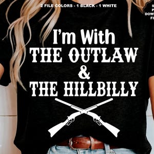 I'm With The Outlaw And The Hillbilly, Trump Vance 2024 SVG PNG, I'm Voting For The Felon And The Hillbilly, Make America Great Again, MAGA