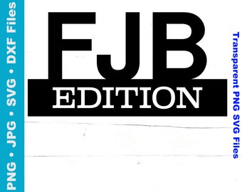Fjb Edition Svg - Etsy Australia