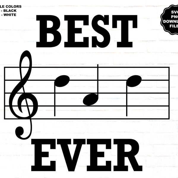 Best Dad Ever SVG, Dad Music Notes SVG, Musician Dad Father Music Treble Clef Notes Songwriter Composer Singer T-Shirt Sublimation Decal