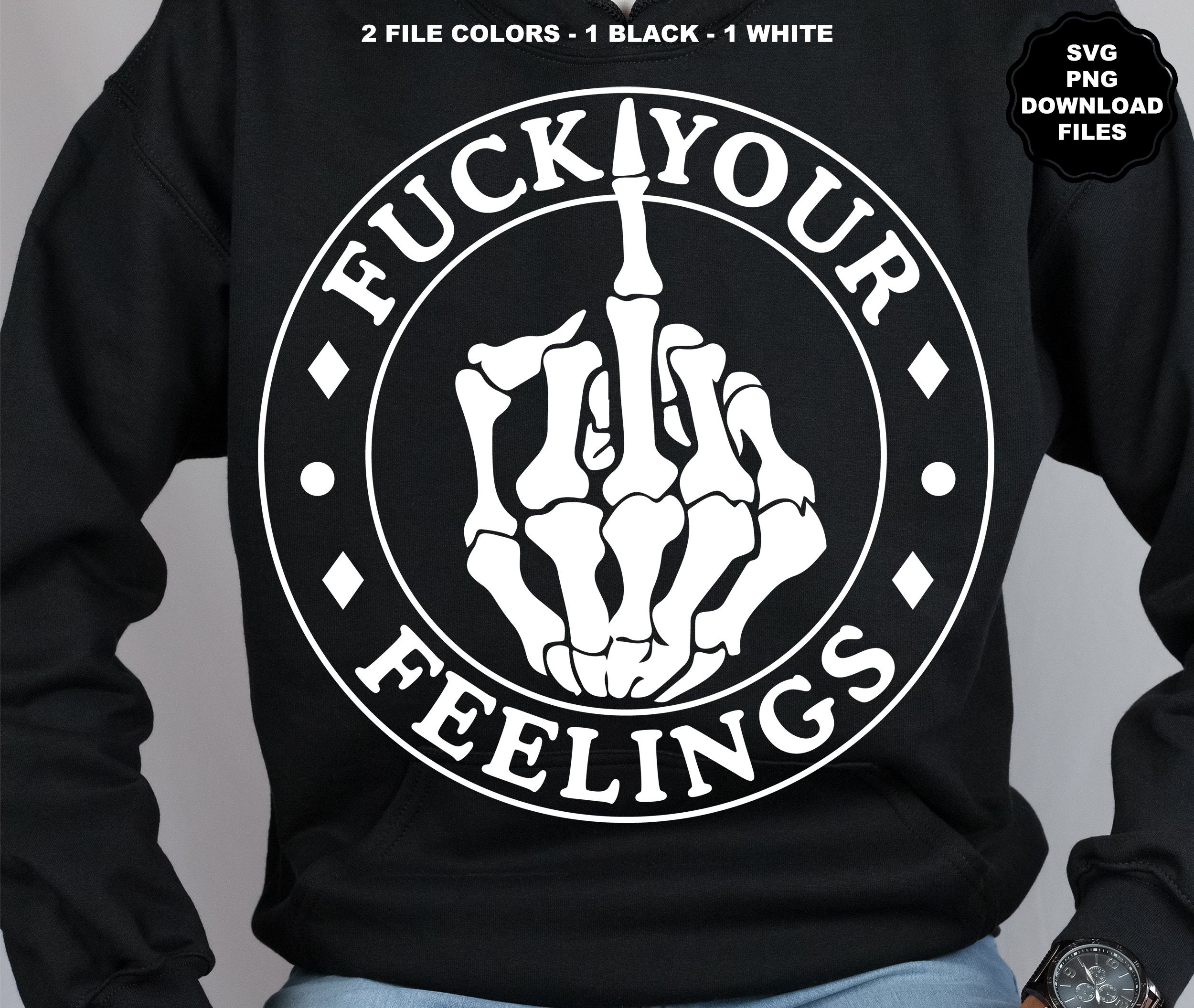 fuck-your-feelings-svg-skeleton-middle-finger-svg-fuck-you-finger