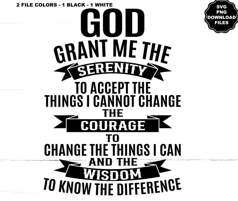 Serenity Prayer SVG, Serenity Prayer PNG, Recovery, Forgiveness, Addiction, God, Jesus, Family, Faith, 12 Step AA, Drug Addict, Alcoholic image 6