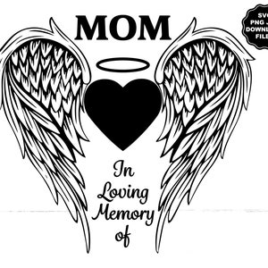 Mom in Loving Memory Angel Wings SVG, Add Name, Angel Wings Heart, Name ...