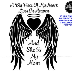 Un grand morceau de mon cœur vit au paradis, et elle est ma mère, Angel Wings SVG, Heart Halo, Memorial Decal, Memorial T-Shirt, Cricut