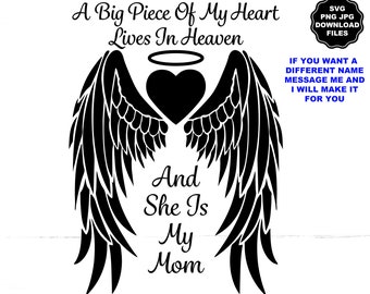 Una gran parte de mi corazón vive en el cielo, y ella es mi mamá. Alas de ángel SVG, Halo de corazón, Calcomanía conmemorativa, Camiseta conmemorativa, Cricut