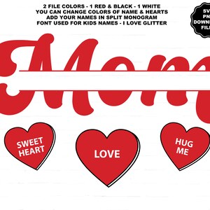 May include: Red and white split monogram design with the word "Mom" in a bold, cursive font. The design includes three hearts with the words "Sweet Heart", "Love", and "Hug Me" in white text.