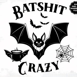 Batshit Crazy SVG, Fledermaus SVG, Halloween Fledermaus T-Shirt, Halloween Clipart, Fledermaus Sublimation, Cricut, Silhouette Decals