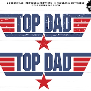 Top Dad SVG PNG Top Son SVG Son Png Dad Svg Dad Png Father's Day Design Father's Day Best Dad Ever Dad Sublimation Dad T-Shirt Air Force Dad