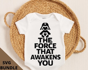 The Force That Awakens You Baby Onesie svg- Funny Baby Onesie