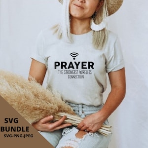 Prayer The Strongest Wireless Connection svg, Believer svg, Church svg, Christian Apparel, Religious T-Shirt, Faith Tee, Prayer Gift