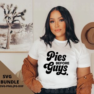 Pies before guys Digital Download | SVG, PNG | Silhouette, Cricut Decal File