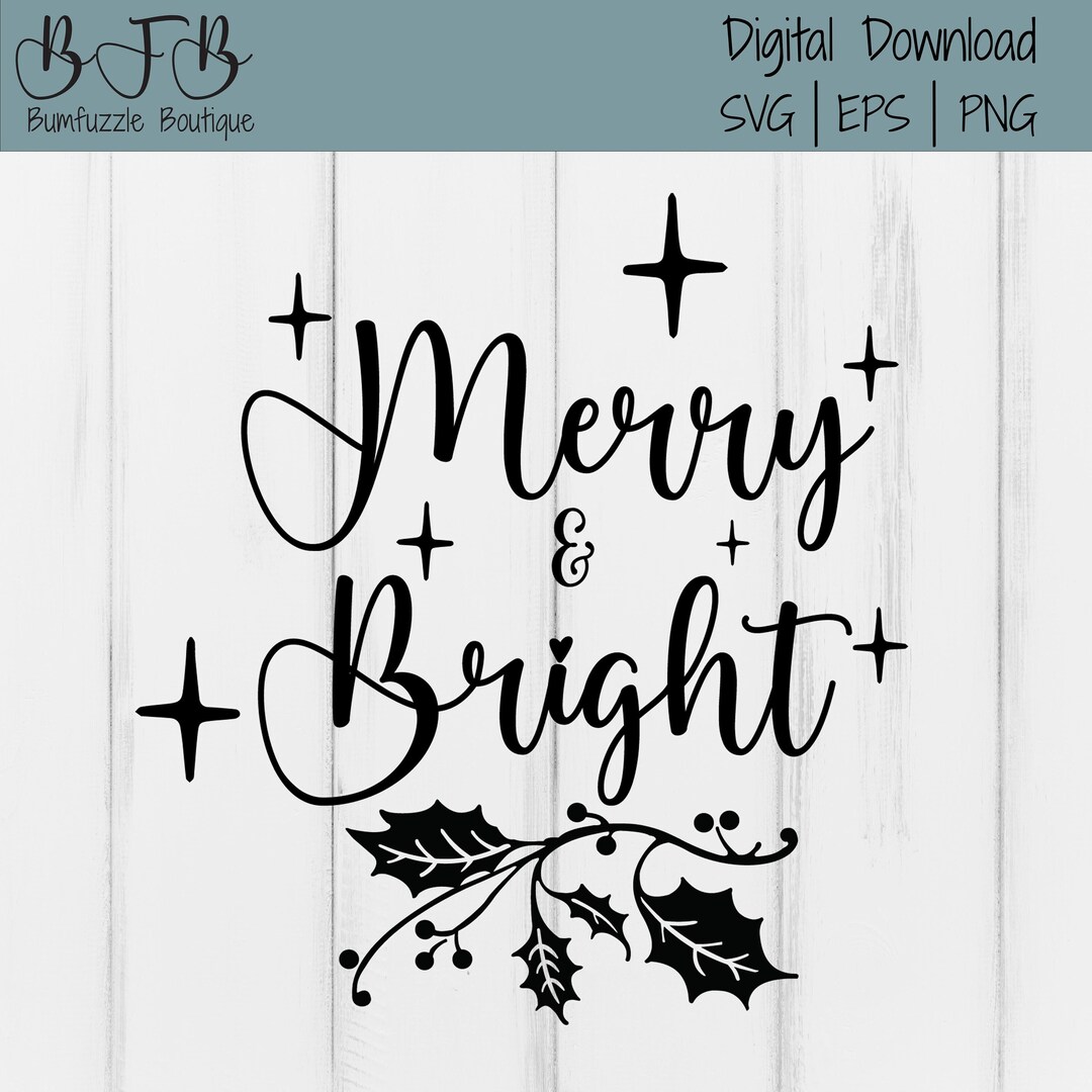 Merry and Bright SVG Christmas SVG Merry Christmas Svg Holiday Svg ...