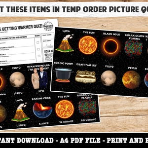 Pode incluir: Um cartão de jogo imprimível com um quiz de imagens que pede aos jogadores para colocar os itens em ordem de temperatura. Os itens incluem um buraco negro, Plutão, Ryan Reynolds, o ponto de ebulição, o Vale da Morte, Vénus, o núcleo da Terra, a lava, o sol e o plasma quark-gluon. O cartão inclui a temperatura de cada item em graus Celsius ou Kelvin.