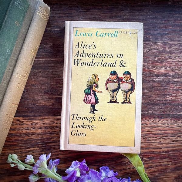 Alice in Wonderland & Through the Looking-Glass | by Lewis Carroll, 1960 RARE Signet Classic, John Tenniel | Vintage hardcover fantasy book