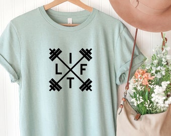 Lift Shirt, Gym T-Shirt, Lifting Shirts, Workout T-Shirts, Motivation Shirt, Unisex Shirts