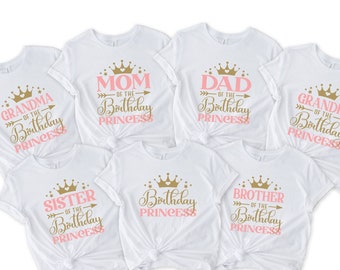birthday princess shirt, mom of the birthday tee, dad of the birthday princess, sister of the birthday shirt, brother, aunt, gifts for her